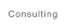 Consulting