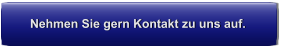 Nehmen Sie gern Kontakt zu uns auf.